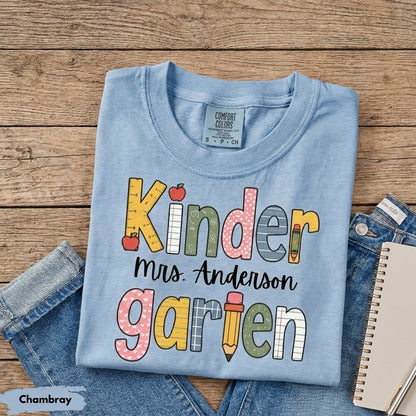 Comfort Colors Custom Kindergarten Teacher Shirt, Teaching Shirt, Personalizable Kindergarten Shirt, Custom Teaching Shirts, New TeacherGift
