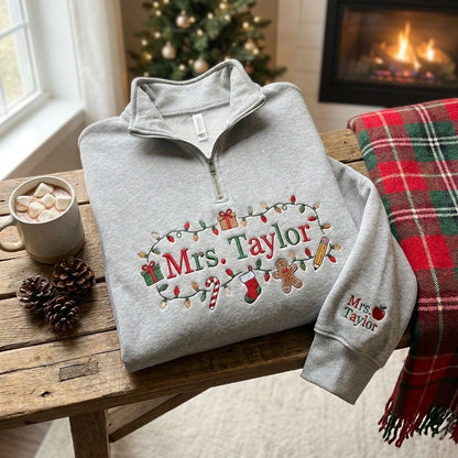 Personalized Christmas Teacher Quarter Zip, Embroidered Teacher Pullover, Custom Teacher Name Sweatshirt