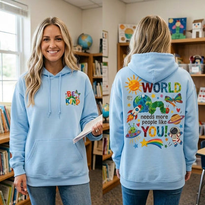 Be Kind Teacher Hoodie, The World Needs More People Like You, Teacher Appreciation Gift, Elementary Teacher Gift, Kindness Sweatshirt