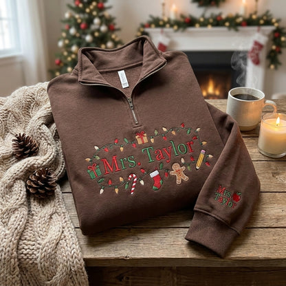 Personalized Christmas Teacher Quarter Zip, Embroidered Teacher Pullover, Custom Teacher Name Sweatshirt