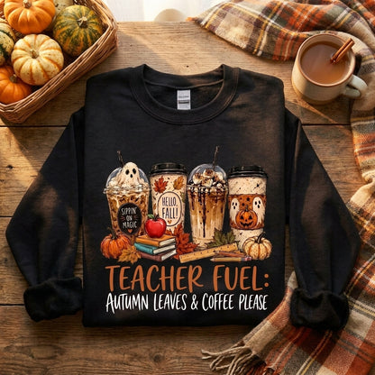 Teacher Fuel Sweatshirt, Fall Teacher Shirt, Autumn Coffee Sweatshirt, Teacher Gift, Halloween Teacher Shirt, Cozy Teacher Pullover