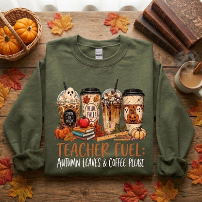 Teacher Fuel Sweatshirt, Fall Teacher Shirt, Autumn Coffee Sweatshirt, Teacher Gift, Halloween Teacher Shirt, Cozy Teacher Pullover