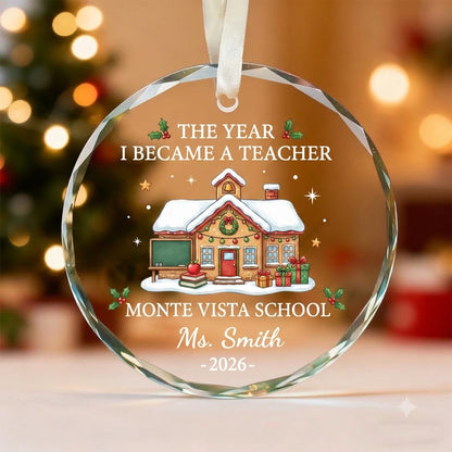 The Year I Became A Teacher Personalized Glass Ornament