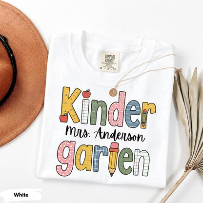 Comfort Colors Custom Kindergarten Teacher Shirt, Teaching Shirt, Personalizable Kindergarten Shirt, Custom Teaching Shirts, New TeacherGift
