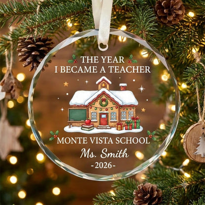 The Year I Became A Teacher Personalized Glass Ornament