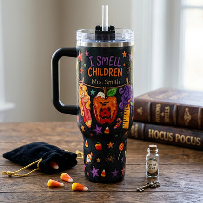 I Smell Children Personalized 40oz Tumbler with Handle, Custom Name Teacher Halloween Gift