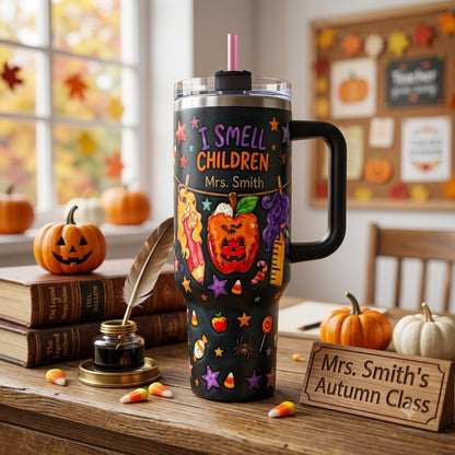 I Smell Children Personalized 40oz Tumbler with Handle, Custom Name Teacher Halloween Gift